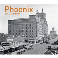 Phoenix Then and Now®, Paul Scharbach