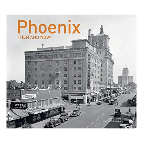 Phoenix Then and Now®, Paul Scharbach - Imagine 1
