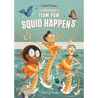 Adventures of Team Pom : Squid Happens