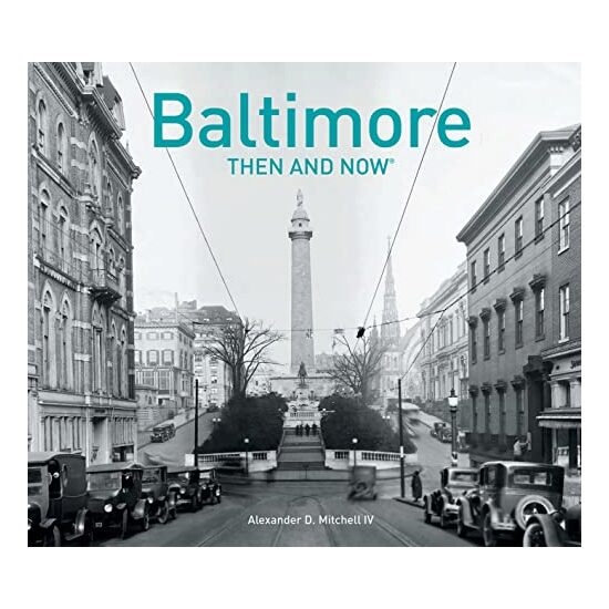 Baltimore Then and Now® - Imagine 1