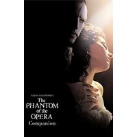 The Phantom of the Opera Companion (Reduced Format Companion)