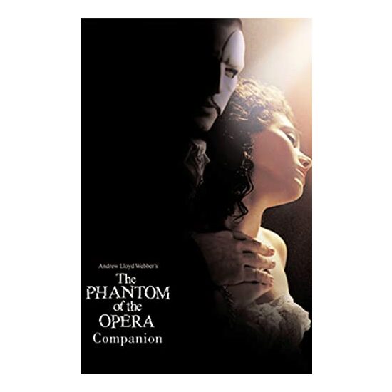 The Phantom of the Opera Companion (Reduced Format Companion)