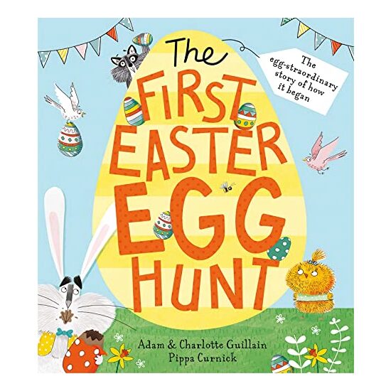 First Egg Hunt, Charlotte Guillain, Adam Guillain, Pippa Curnick