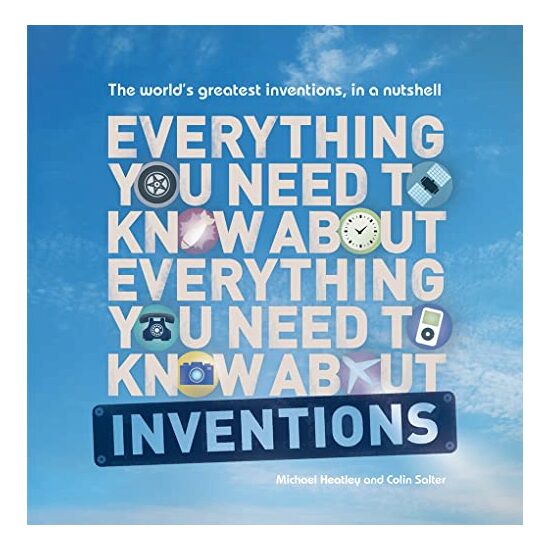 Everything You Need To Know About Everything You Need To Know About Inventions