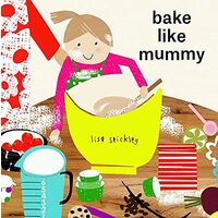 Bake Like Mummy