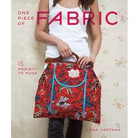 One Piece Of Fabric 15 Projects To Make