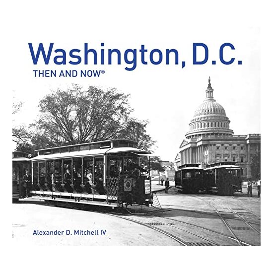 Washington, D. C. Then and Now - Imagine 1