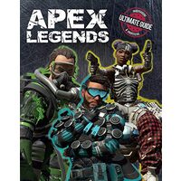 Apex Legends: Independent & Unofficial Ultimate Guide