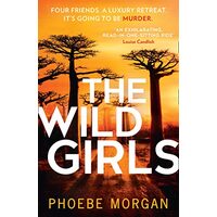 The Wild Girls, Phoebe Morgan