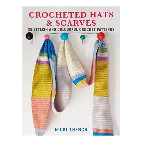 Crocheted Hats and Scarves, Nicki Trench