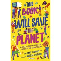 This Book Will Save the Planet, Diandra Marizet, Aurelia Durand