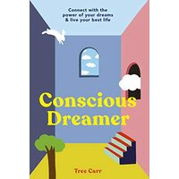 Conscious Dreamer's Workbook, Tree Carr