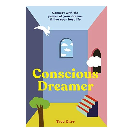 Conscious Dreamer's Workbook, Tree Carr - Imagine 1