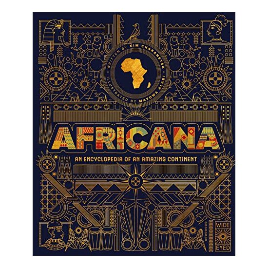 Africana - An Encyclopedia of an Amazing Continent, Mayowa Alabi, Kim Chakanetsa