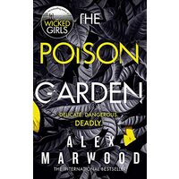 Poison Garden, Alex Marwood
