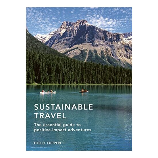Sustainable Travel, Holly Tuppen