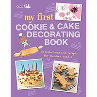 My First Cookie and Cake Decorating Book