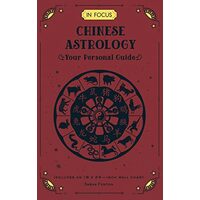 In Focus Chinese Astrology, Sasha Fenton