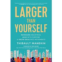 Larger Than Yourself