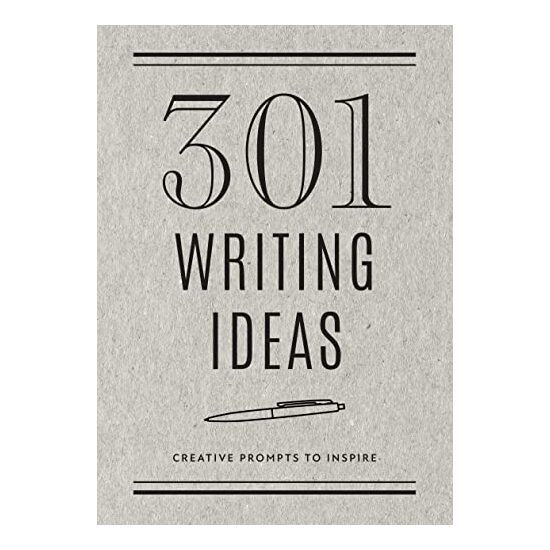 301 Writing Ideas - Second Edition, Editors of Chartwell Books