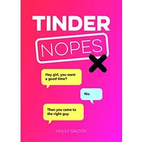 Tinder Nopes, Holly Dalton