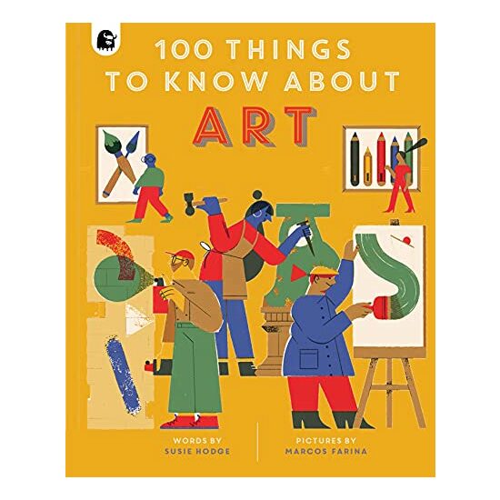 100 Things to Know about Art, Susie Hodge, Marcos Farina