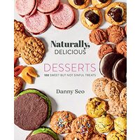 Naturally, Delicious Desserts