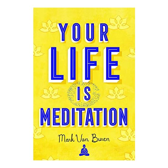 Your Life Is Meditation - Imagine 1