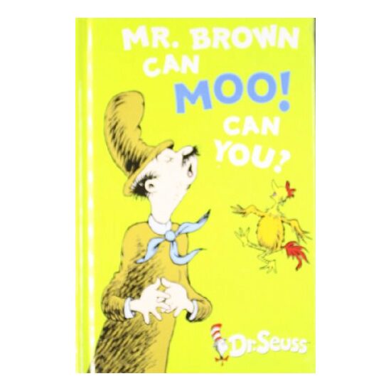 Mr Brown Can Moo! Can You?, Dr. Seuss