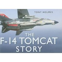 The F-14 Tomcat story, Tony Holmes