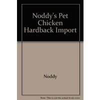 NODDY'S PET CHICKEN