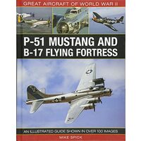 Great Aircraft of World War II : P-51 Mustang & B-17 Flying Fortress