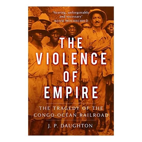Violence of Empire, J. P. Daughton