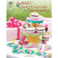 Spellbinders quick & easy crafts for entertaining