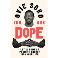 You Are Dope