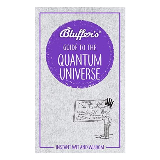 Bluffer's Guide to the Quantum Universe - Imagine 1