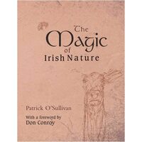 The magic of Irish nature, Patrick V. O'Sullivan