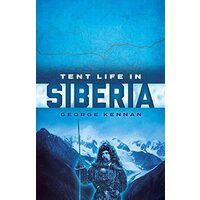 Tent Life in Siberia