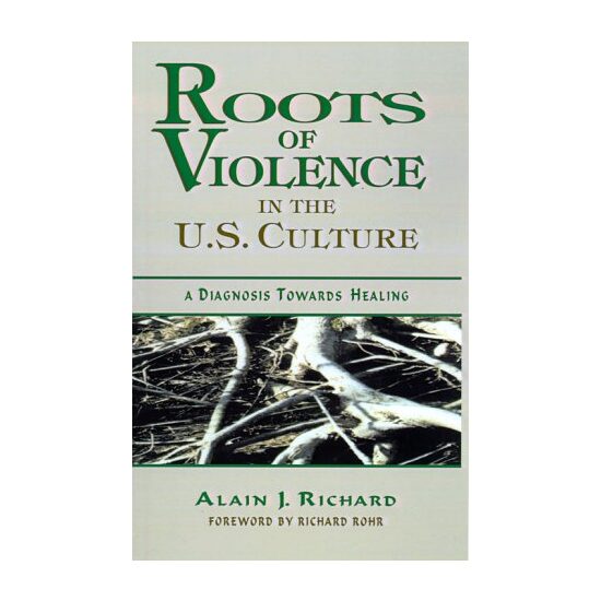 Roots of Violence in the U.S. Culture