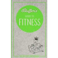 Bluffer's Guide to Fitness