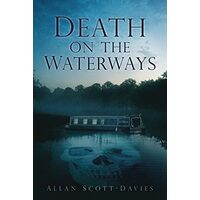Death On The Waterways, Allan Scott-Davies