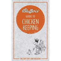 Bluffer's Guide to Chicken Keeping