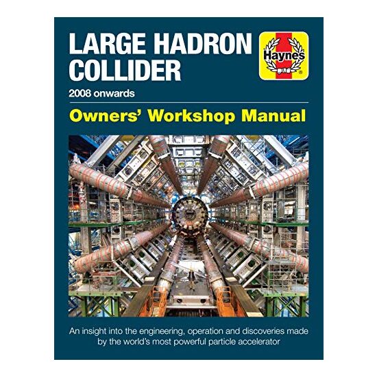 Large Hadron Collider Owners' Workshop Manual - Imagine 1
