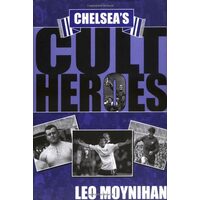 Chelsea's Cult Heroes