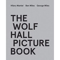 Wolf Hall Picture Book