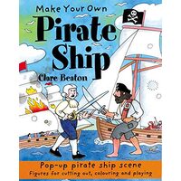 Make Your Own Pirate Ship (Make Your Own), CLARE BEATON