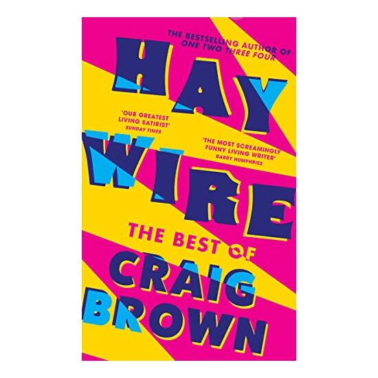 Haywire: the Best of Craig Brown