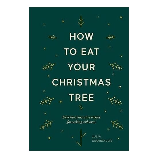 How to Eat Your Christmas Tree