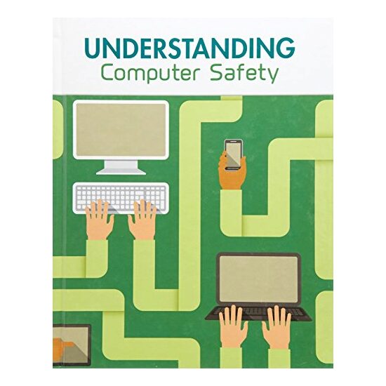 Understanding Computer Safety