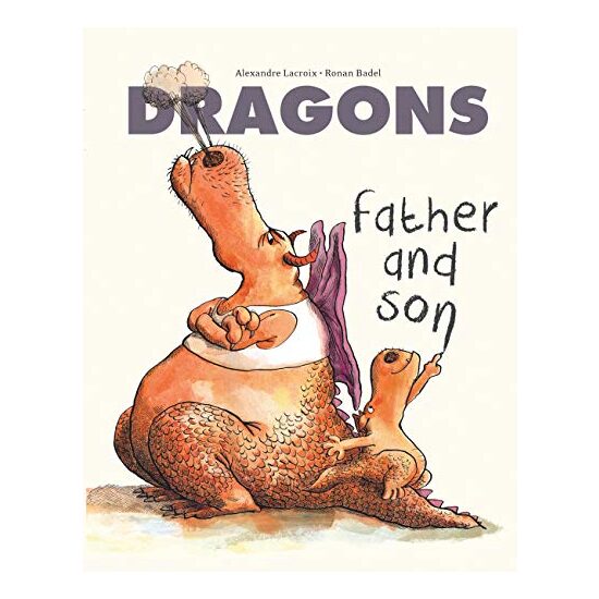 Dragons: Father and Son, Alexandre Lacroix